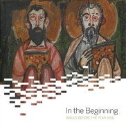 In the Beginning: Bibles Before The Year 1000