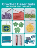 Crochet Essentials: Handy Guide To All The Basics