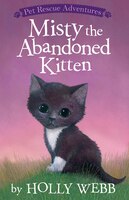 Misty the Abandoned Kitten (Pet Rescue Adventures)