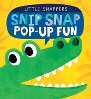 Snip Snap Pop-up Fun: Pop-Up Fun