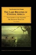 The Lake Regions Of Central Africa Volume Ii: From Zanzibar To Lake Tanganyika