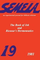 Semeia 19: The Book Of Job And Ricoeur's Hermeneutics