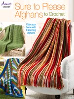 Sure To Please Afghans To Crochet