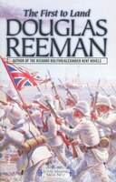 The First To Land: The Royal Marines Saga, Vol. 2