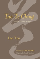 Tao Te Ching: A New Translation