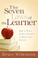 seven laws of the learner how to teach almost anything to practically anyon