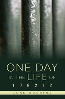 One Day In The Life Of 179212: Notes From An American Prison