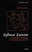 Software Exorcism: A Handbook for Debugging and Optimizing Legacy Code