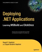 Deploying .Net Applications: Learning MSBuild and ClickOnce