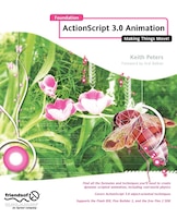 Foundation Actionscript 3.0 Animation: Making Things Move!