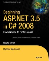 Beginning ASP.NET 3.5 in C# 2008: From Novice to Professional