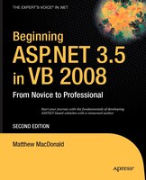 Beginning ASP.NET 3.5 in VB 2008: From Novice to Professional