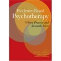 Evidence-Based Psychotherapy: Where Practice and Research Meet