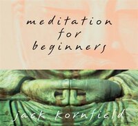 Meditation for Beginners: 10thAnniversary Edition