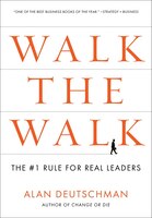 Walk the Walk: The #1 Rule for Real Leaders