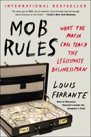 Mob Rules: What The Mafia Can Teach The Legitimate Businessman