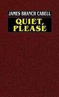 Quiet, Please