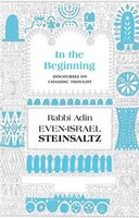 In the Beginning: Discourses on Chasidic Thought