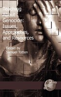 Teaching About Genocide: Issues Approaches and Resources