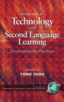 Research in Technology Adn Second Language Learning: Developments and Directions (PB)