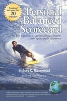 Personal Balanced Scorecard: The Way To Individual Happiness, Personal Integrity, And Organizational Effectiveness (hc)