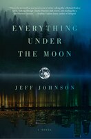 Everything Under the Moon: A Novel