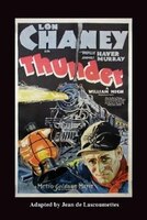 THUNDER - Starring Lon Chaney