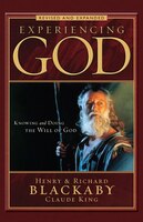 Experiencing God Revised And Expanded: Knowing And Doing The Will Of God