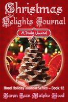 Christmas Delights Journal: A Daily Journal