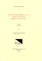 Cmm 73 Black-note Madrigals (3-4v.) From The Earliest Printed Collections [the Anthologies Of Black-note Madrigals], Edited By Don