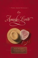 An Amish Love: Three Amish Novellas