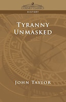 Tyranny Unmasked