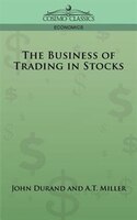 The Business Of Trading In Stocks