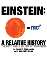 Einstein: a Relative History: The Best Single Volume Introduction