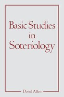 Basic Studies In Soteriology