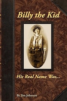 Billy The Kid, His Real Name Was ....