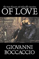The Most Pleasant And Delectable Questions Of Love