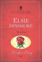 ELSIE DINSMORE - BOOK ONE