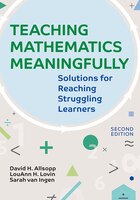 Teaching Mathematics Meaningfully: Solutions For Reaching Struggling Learners