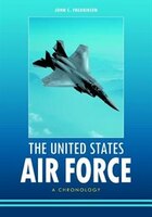 The United States Air Force: A Chronology