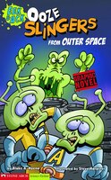 Ooze Slingers from Outer Space: Eek & Ack