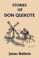 Stories Of Don Quixote Written Anew For Children