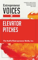 Entrepreneur Voices On Elevator Pitches
