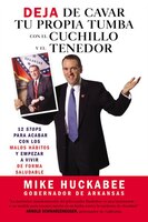 Deja de Cavar Tu Propia Tumba Con El Cuchillo y El Tenedor: 12 Stops Para Acabar Con Los Malos H?bitos y Empezar a Vivir de Forma