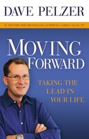 Moving Forward: Taking the Lead in Your Life