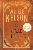 A Tale Out of Luck: A Novel