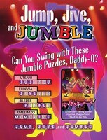 Jump, Jive, And Jumble(r): Can You Swing With These Jumble(r) Puzzles, Daddy-o?