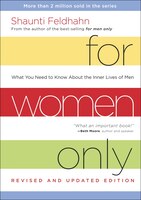 For Women Only, Revised and Updated Edition: What You Need to Know about the Inner Lives of Men