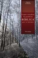 Cómo Estudiar La Profecía Bíblica Por Sí Mismo