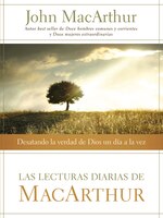 Las lecturas diarias de MacArthur: Desatando la verdad de Dios un día a la vez John MacArthur Author